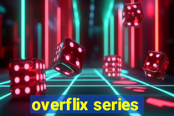 overflix series